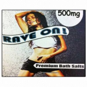 Rave On Bath Salts